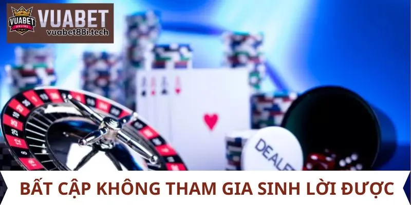 Bất cập không tham gia sinh lời được